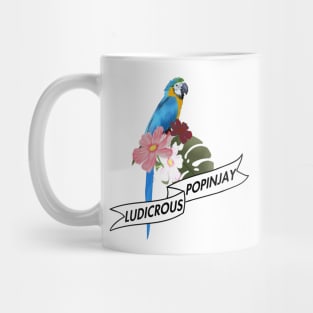 ludicrous popinjay Mug